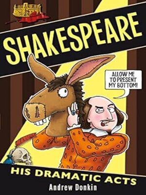 cover image of Shakespeare and His Dramatic Acts